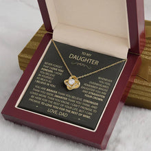 Load image into Gallery viewer, To my Daughter - Never forget that I love you, Dad